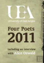 Uea Creative Writing: Four Poets 2011