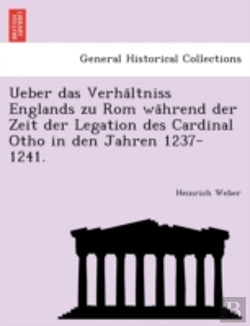 Bertrand.pt - Ueber Das Verha Ltniss Englands Zu Rom W