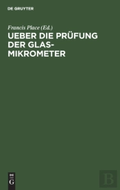 Ueber Die Pr Fung Der Glas-Mikrometer