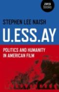 U.Ess.Ay - Politics And Humanity In American Film
