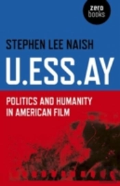 U.Ess.Ay - Politics And Humanity In American Film