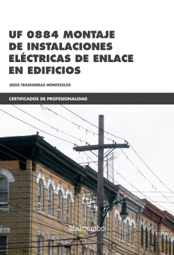 Bertrand.pt - *Uf 0884 Montaje De Instalaciones Eléctricas De Enlace En Edificios