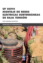 *Uf 0894 Montaje De Redes Eléctricas Subterráneas De Baja Tensión