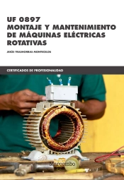 *Uf 0897 Montaje Y Mantenimiento De Máquinas Eléctricas Rotativas