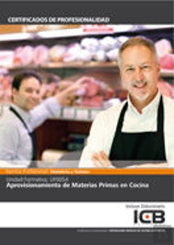 Bertrand.pt - Uf0054: Aprovisionamiento De Materias Primas En Cocina