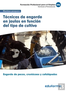 Bertrand.pt - Uf0262: Técnicas De Engorde En Jaulas En Función Del Tipo De Cultivo. Certificado De Profesionalidad