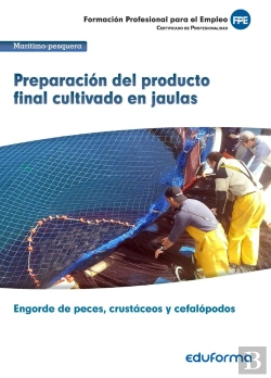 Bertrand.pt - Uf0263: Preparación Del Producto Final Cultivado En Jaulas. Certificado De Profesionalidad Engorde D