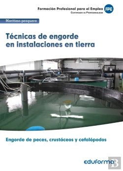 Bertrand.pt - Uf0265 Técnicas De Engorde En Instalaciones En Tierra. Certificado De Profesionalidad Engorde De Pec
