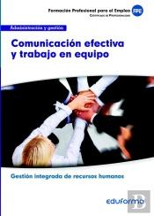 Uf0346 Comunicacion Efectiva Y Trabajo En Equipo. Familia Pr