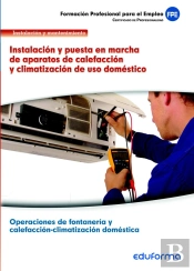 Uf0412. Instalación Y Puesta En Marcha De Aparatos De Calefacción Y Climatización De Uso Doméstico.