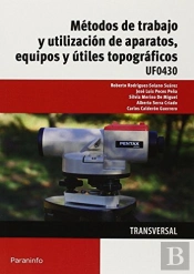 Uf0430 Métodos De Trabajo Y Utilización De Aparatos, Equipos Y Útiles Topográficos
