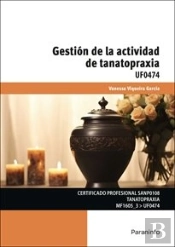 Uf0474 Gestion De La Actividad De Tanatopraxia
