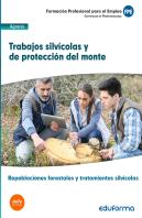 Uf0508: Trabajos Silvícolas Y De Protección Del Monte. Certificado De Profesionalidad Repoblaciones