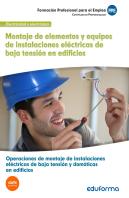 Uf0538 Montaje De Elementos Y Equipos De Instalaciones Eléctricas De Baja Tensión En Edificios. Cert