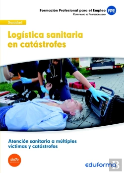 Bertrand.pt - Uf0675: Logística Sanitaria En Catástrofes