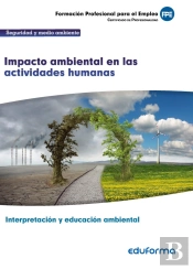 Uf0735: Impacto Ambiental En Las Actividades Humanas. Certificado De Profesionalidad Interpretación