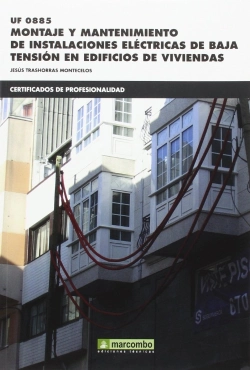 Bertrand.pt - *Uf0885 Montaje Y Mantenimiento De Instalaciones Eléctricas De Baja Tensión En Edificios De Vivienda