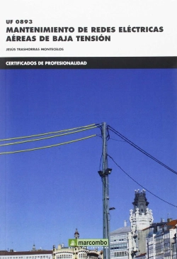 Bertrand.pt - *Uf0893 Mantenimiento De Redes Eléctricas Aéras De Baja Tensión