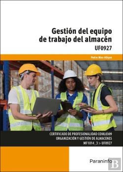 Bertrand.pt - Uf0927 Gestion Del Equipo De Trabajo Del Almacen