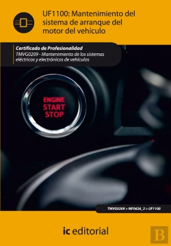 Bertrand.pt - Uf1100: Mantenimiento Del Sistema De Arranque Del Motor Del Vehiculo 