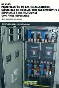 Bertrand.pt - *Uf1335 Planificación De Las Instalaciones Eléctricas En Locales Con Características
