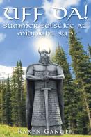 Uff Da! Summer Solstice At Midnight Sun