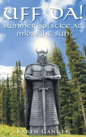 Uff Da! Summer Solstice At Midnight Sun