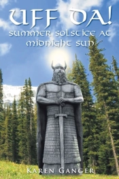 Uff Da! Summer Solstice At Midnight Sun