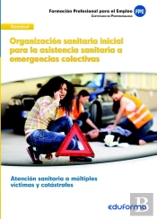Ufo0676. Organizacion Sanitaria Inicial Para La Asistencia S