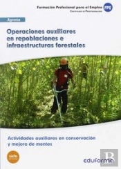 Ufo1044 Operaciones Auxiliares En Repoblaciones E Infraestructuras Forestales. Certificado De Profes