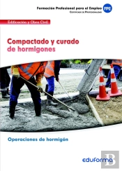 Ufo201: Compactado Y Curado De Hormigones. Certificado De Pr