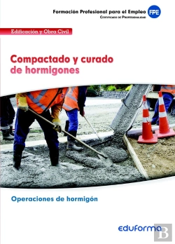 Bertrand.pt - Ufo201: Compactado Y Curado De Hormigones. Certificado De Pr
