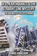 Ufos, Earthquakes And The Straight Line Mystery