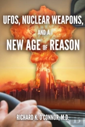 Ufos, Nuclear Weapons, And A New Age Of Reason
