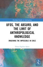Ufos, The Absurd, And The Limit Of Anthropological Knowledge
