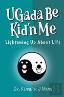 Ugada Be Kid'N Me