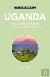 Uganda - Culture Smart!