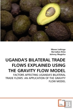 Bertrand.pt - Uganda'S Bilateral Trade Flows Explained Using The Gravity Flow Model