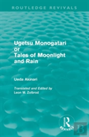 Ugetsu Monogatari Or Tales Of Moonlight And Rain (Routledge Revivals)