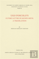 Ugo Foscolo'S Ultime Lettere Di Jacopo Ortis