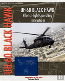 Bertrand.pt - Uh-60 Black Hawk Pilot'S Flight Operating Manual