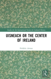Uisneach Or The Center Of Ireland