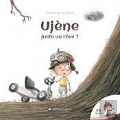 Ujene, Juste Un Reve ?