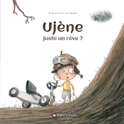 Ujene, Juste Un Reve ?
