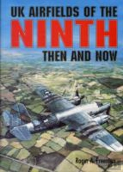 Bertrand.pt - Uk Airfields Of The Ninth: Then And Now