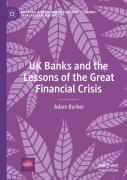 Uk Banks And The Lessons Of The Great Financial Crisis