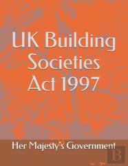 Uk Building Societies Act 1997