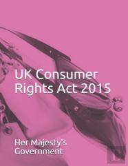 Uk Consumer Rights Act 2015