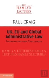 Uk, Eu And Global Administrative Law