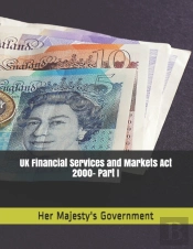 Uk Financial Services And Markets Act 2000- Part I